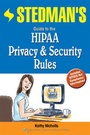 Cover: Stedman's Guide to the HIPAA Privacy & Security Rule - Lippincott Williams and Wilkins