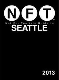 Abbildung von: Not For Tourists Guide to Seattle 2013 - Skyhorse Publishing