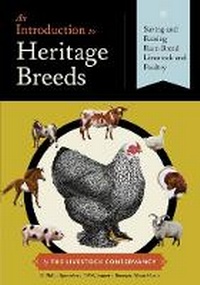 Enlarge image Cover: Introduction to Heritage Breeds - Storey Publishing LLC