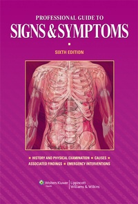 Abbildung von: Professional Guide to Signs and Symptoms - Lippincott Williams and Wilkins