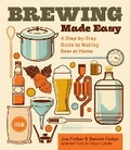 Cover: Brewing Made Easy, 2nd Edition - Storey Publishing LLC