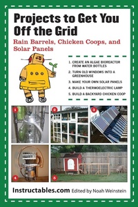 Enlarge image Cover: Projects to Get You Off the Grid - Skyhorse Publishing