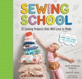 Cover: Sewing School &reg; - Storey Publishing, LLC