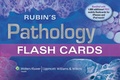 Cover: Rubin's Pathology Flash Cards - Lippincott Williams and Wilkins