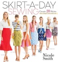 Cover: Skirt-a-Day Sewing - Storey Publishing, LLC