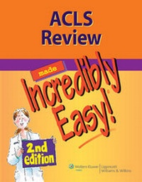 Abbildung von: ACLS Review Made Incredibly Easy - Lippincott Williams and Wilkins