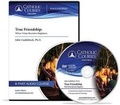 Cover: True Friendship - DVD - Catholic Courses