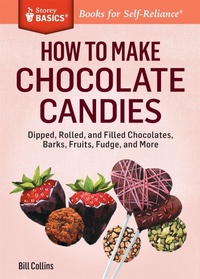 Enlarge image Cover: How to Make Chocolate Candies - Storey Publishing LLC