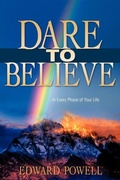 Cover: Dare to Believe - Xulon Press