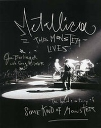 Enlarge image Cover: Metallica: This Monster Lives - St Martin's Press