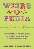 Cover: Weird-o-pedia - Skyhorse Publishing