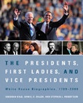 Cover: The Presidents, First Ladies, and Vice Presidents - CQ Press