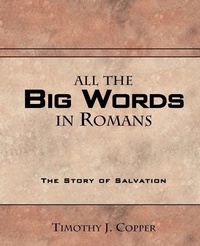 Bild: All The Big Words in Romans - Xulon Press