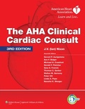 Cover: The AHA Clinical Cardiac Consult - Lippincott Williams and Wilkins