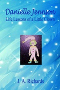 Cover: Danielle Jennson, Life Lessons of a Little Clown - E-Booktime, LLC