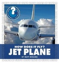 Cover: How Does It Fly? Jet Plane - Cherry Lake Publishing