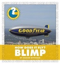 Cover: How Does It Fly? Blimp - Cherry Lake Publishing