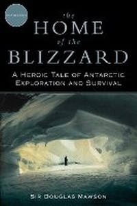 Abbildung von: The Home of the Blizzard - Skyhorse Publishing