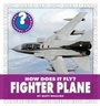 Cover: How Does It Fly? Fighter Plane - Cherry Lake Publishing