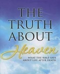 Cover: The Truth about Heaven - Time Inc Home Entertaiment