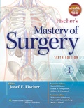 Cover: Fischer's Mastery of Surgery (2 Volume Set) - Lippincott Williams and Wilkins