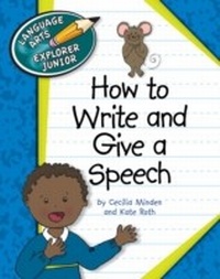 Enlarge image Cover: How to Write and Give a Speech - Cherry Lake Publishing