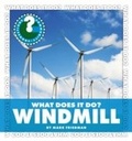 Cover: What Does It Do? Windmill - Cherry Lake Publishing