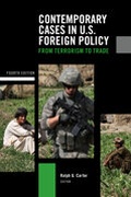 Cover: Contemporary Cases in U.S. Foreign Policy - CQ Press