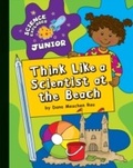 Cover: Think Like a Scientist at the Beach - Cherry Lake Publishing