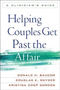 Cover: Helping Couples Get Past the Affair, First Edition - Guilford Publications