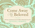 Cover: Come Away My Beloved - Barbour Publishing Inc, U.S.
