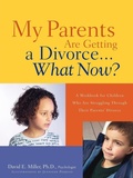Cover: My Parents Are Getting A Divorce...What Now? - Xulon Press