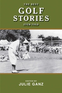 Abbildung von: The Best Golf Stories Ever Told - Skyhorse Publishing