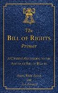 Cover: The Bill of Rights Primer - Skyhorse Publishing