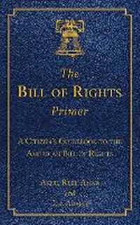 Enlarge image Cover: The Bill of Rights Primer - Skyhorse Publishing