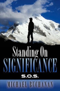 Enlarge image Cover: Standing on Significance - Xulon Press