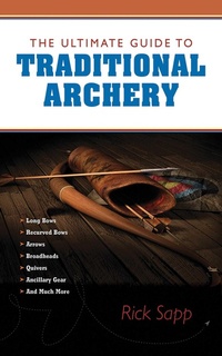 Enlarge image Cover: The Ultimate Guide to Traditional Archery - Skyhorse Publishing