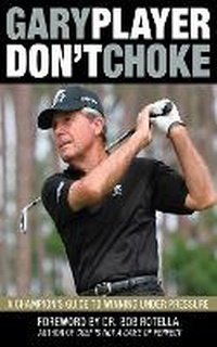 Abbildung von: Don't Choke - Skyhorse Publishing