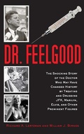 Cover: Dr. Feelgood - Skyhorse Publishing