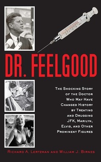 Enlarge image Cover: Dr. Feelgood - Skyhorse Publishing