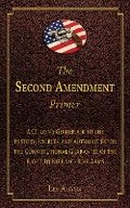 Cover: The Second Amendment Primer - Skyhorse Publishing