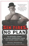 Cover: Six Tires, No Plan - Greenleaf Book Group LLC