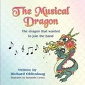 Cover: The Musical Dragon - Strategic Book Publishing