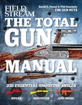 Cover: Field & Stream the Total Gun Manual - Weldon Owen, Incorporated