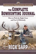 Cover: The Complete Bowhunting Journal - Skyhorse Publishing