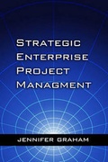 Cover: Strategic Enterprise Project Management - J Ross Publishing