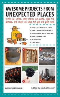 Enlarge image Cover: Awesome Projects from Unexpected Places - Skyhorse Publishing