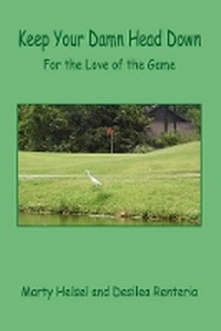 Abbildung von: Keep Your Damn Head Down - For the Love of the Game - E-Booktime, LLC