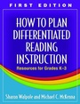 Cover: How to Plan Differentiated Reading Instruction, First Edition - Guilford Publications