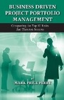 Cover: Business Driven Project Portfolio Management - J Ross Publishing